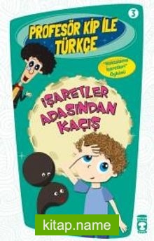 İşaretler Adasından Kaçış / Profesör Kip ile Türkçe -3