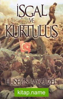 İşgal ve Kurtuluş