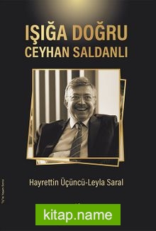 Işığa Doğru Ceyhan Saldanlı