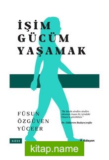 İşim Gücüm Yaşamak