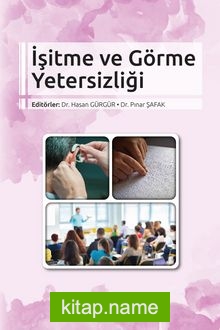 İşitme ve Görme Yetersizliği