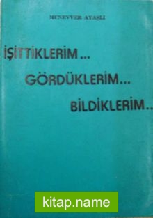 İşittiklerim Gördüklerim Bildiklerim (3-E-5)