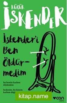 İskender’i Ben Öldürmedim