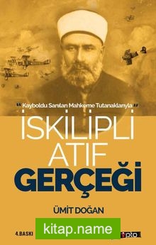 İskilipli Atıf Gerçeği