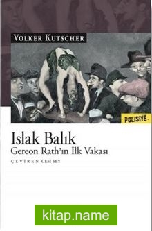 Islak Balık Gereon Rath’ın İlk Vakası