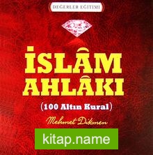 İslam Ahlakı (100 Altın Kural)