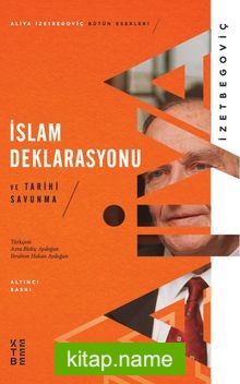 İslam Deklarasyonu ve Tarihi Savunma