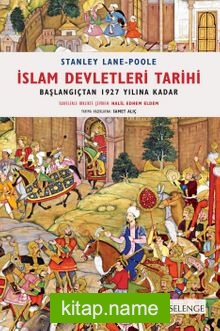 İslam Devletleri Tarihi  Başlangıçtan 1927 Yılına Kadar