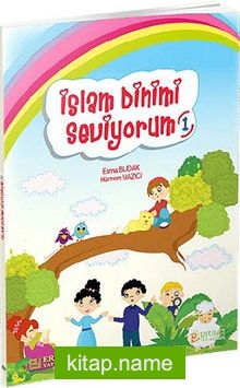 İslam Dinimi Seviyorum 1