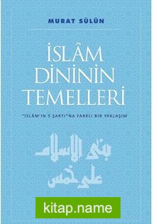 İslam Dininin Temelleri