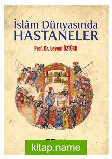 İslam Dünyasında Hastaneler