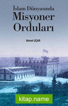 İslam Dünyasında Misyoner Orduları