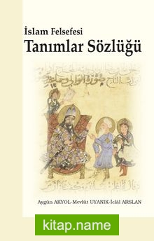 İslam Felsefesi Tanımlar Sözlüğü