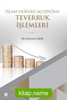 İslam Hukuku Açısından Teverruk İşlemleri