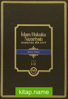 İslam Hukuku Nazariyatı Hakkında Bir Etüd (2 Cilt)