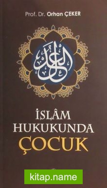 İslam Hukukunda Çocuk