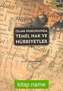 İslam Hukukunda Temel Hak ve Hürriyetler