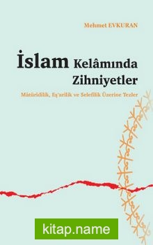 İslam Kelamında Zihniyetler