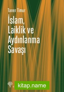 İslam, Laiklik ve Aydınlanma Savaşı