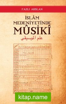 İslam Medeniyetinde Musiki