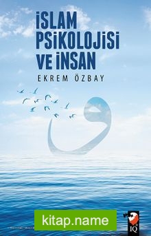 İslam Psikolojisi ve İnsan