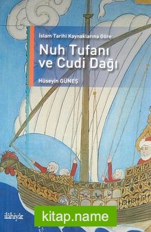 İslam Tarihi Kaynaklarına Göre Nuh Tufanı ve Cudi Dağı
