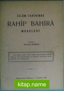 İslam Tarihinde Rahip Bahira Meselesi Kod: 12-E-15