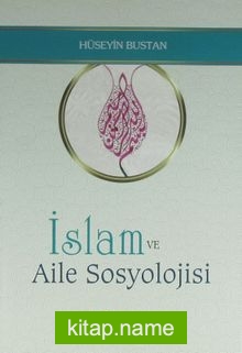 İslam ve Aile Sosyolojisi