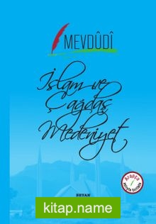 İslam ve Çağdaş Medeniyet (İki Dil Bir Kitap – Arapça-Türkçe)