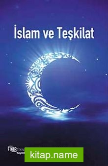 İslam ve Teşkilat