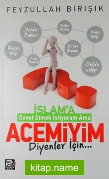 İslama Davet Etmek İstiyorum Ama Acemiyim Diyenler İçin