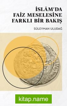 İslam’da Faiz Meselesine Farklı Bir Bakış