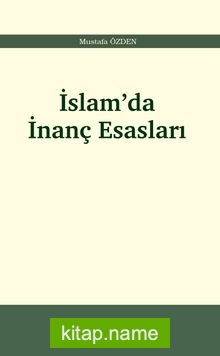 İslam’da İnanç Esasları