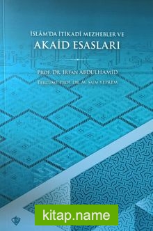 İslam’da İ’tikadi Mezhebler ve Akaid Esasları