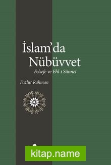 İslam’da Nübüvvet  Felsefe ve Ehl-i Sünnet