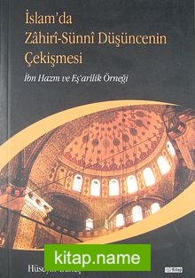 İslam’da Zahiri-Sünni Düşüncenin Çekişmesi İbn Hazm ve Eş’arilik Örneği