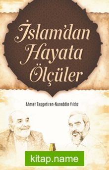 İslam’dan Hayata Ölçüler