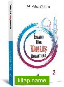 İslamı Bize Yanlış Anlattılar-3