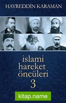 İslami Hareket Öncüleri -3