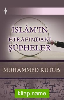 İslam’ın Etrafındaki Şüpheler