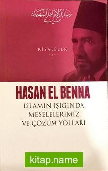 İslamın Işığında Meselelerimiz ve Çözüm Yolları / Risaleler 3