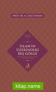 İslam’ın Üzerindeki Beş Gölge