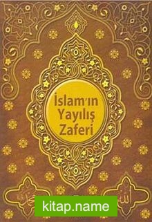 İslam’ın Yayılış Zaferi