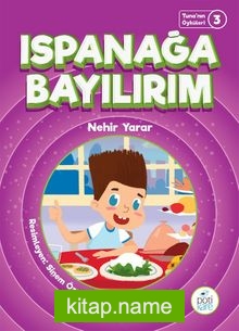 Ispanağa Bayılırım / Tuna’nın Öyküleri 3