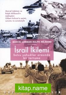 İsrail İkilemi  Solcu Yahudiler Arasında Bir Tartışma