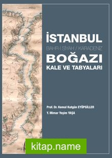 İstanbul Boğazı Kale ve Tabyaları