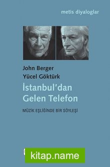 İstanbul’dan Gelen Telefon Müzik Eşliğinde Bir Söyleşi