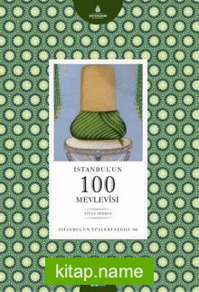 İstanbul’un 100 Mevlevisi