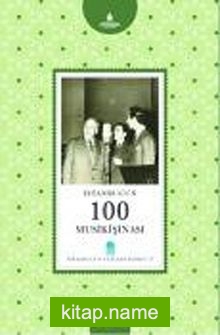 İstanbul’un 100 Musikişinası -17