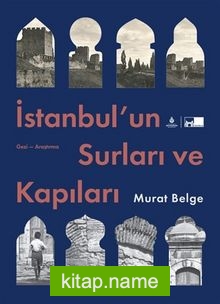 İstanbul’un Surları ve Kapıları (Ciltli)